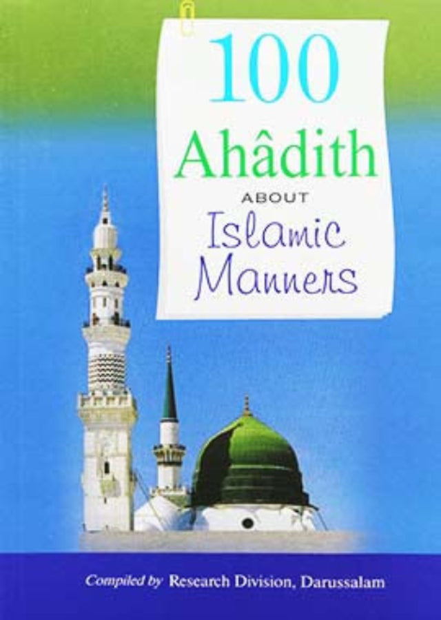 100 Ahadith about Islamic Manners