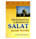 The Rationale and Benefits of Salat (Islamic Prayer)