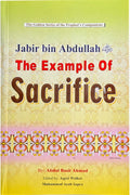 Jabir Bin Abdullah - The Example of Sacrifice