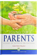Loving Our Parents by Abdul Malik Mujahid