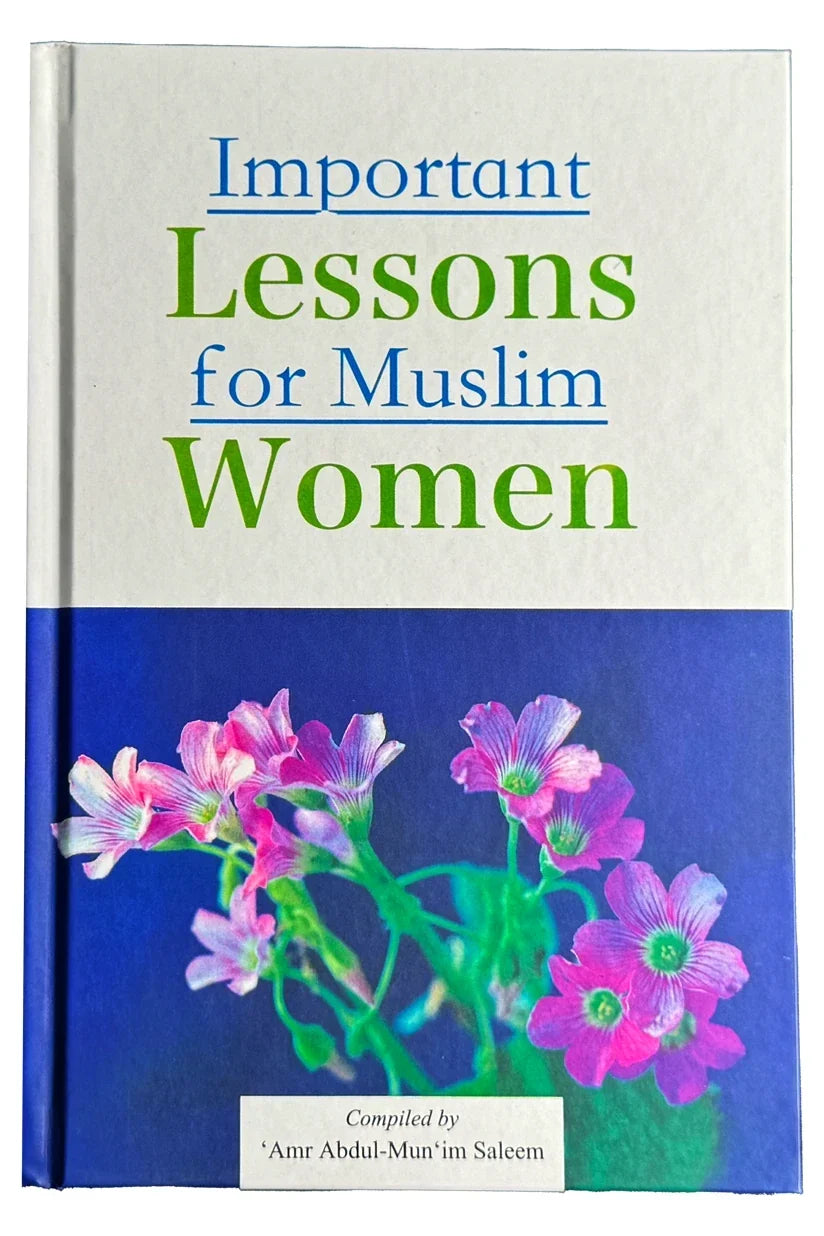 Important Lesson for Muslim Women by Amr Abdul Munim Saleem