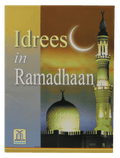 Idrees in Ramadhaan by Darussalam Research Center