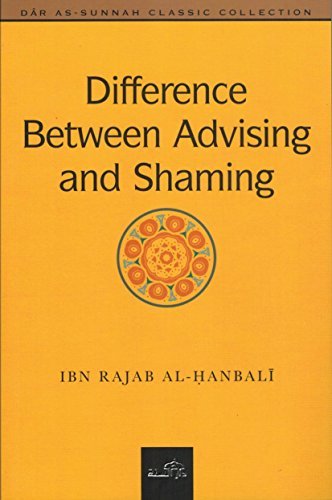 Difference Between Advising & Shaming by ibn Rajab al-hanbail