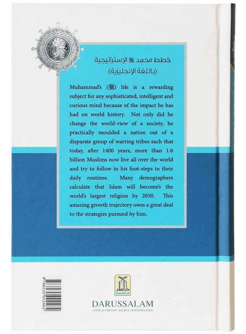 Strategies of Prophet Muhammad (SAW) by Omar Khayyam Sheikh