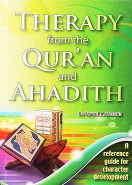 Therapy from the Quran and Ahadith by Dr. Feryad A. Hussain