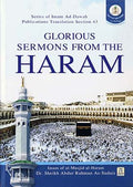 Glorious Sermons from The Haram by Shaikh Abdul Rahman Sudais
