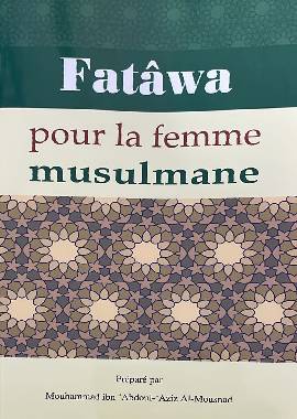Fatawa pour la femme musulmane by Muhammad Bin Abdul Aziz