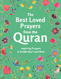 The Best-Loved Prayers from the Quran - New edition by Saniyasnain Khan