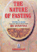 The Nature of Fasting by Sheikh ul Islam Ibn Taymiyyah