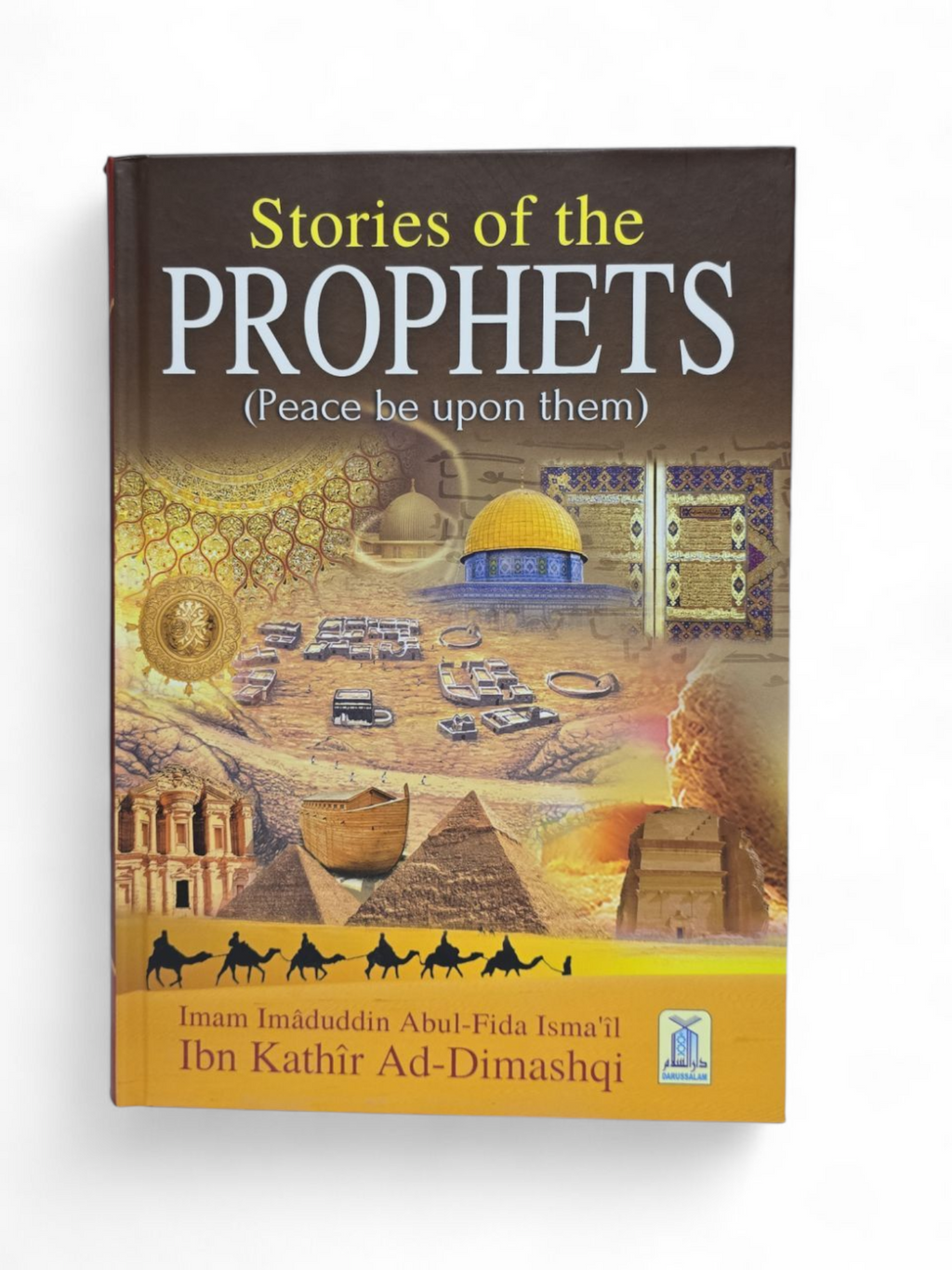 Stories of the Prophets (Peace be upon them) by Al-Hafiz Ibn Katheer