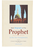 Short Biography of the Prophet Muhammad and His Ten Companions Given Glad Tidings of Paradise | Darussalam