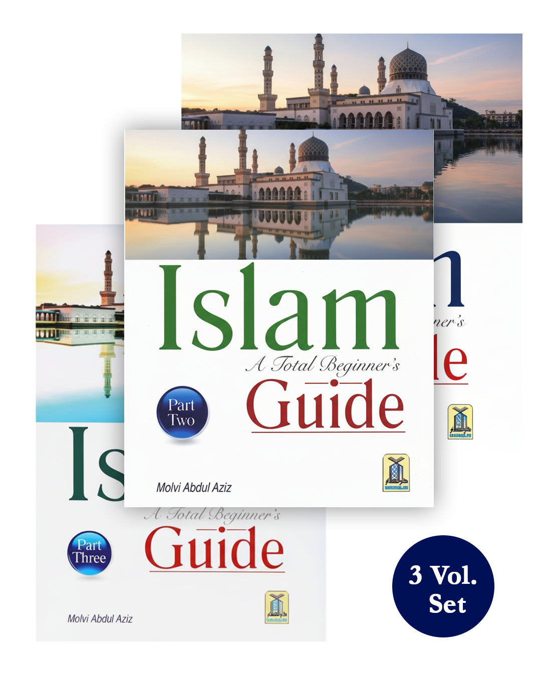 Islam A Total Beginner's Guide (3 Vol. Set) by Molvi Abdul Aziz