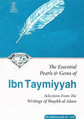 The Essential Pearls and Gems of Ibn Taymiyyah by Sheikh ul Islam Ibn Taymiyyah
