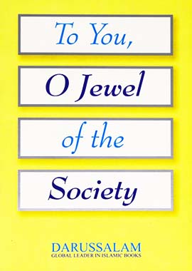 To You o Jewels of the Society by Darussalam Research Center