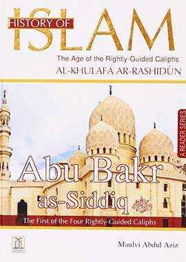 History of Islam - Abu Bakr as-Siddiq R.A. by Muhammad Bin Abdul Aziz