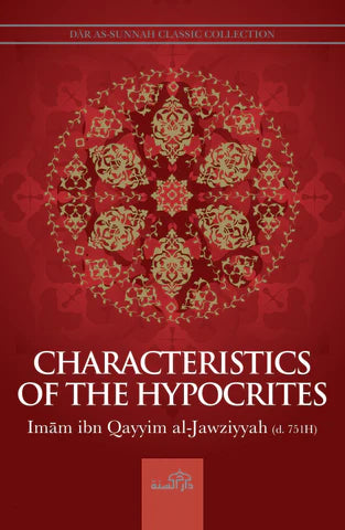 Characteristics of The Hypocrites by Imam Ibn Al-Qayyim Al Jauziyyah