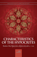 Characteristics of The Hypocrites by Imam Ibn Al-Qayyim Al Jauziyyah