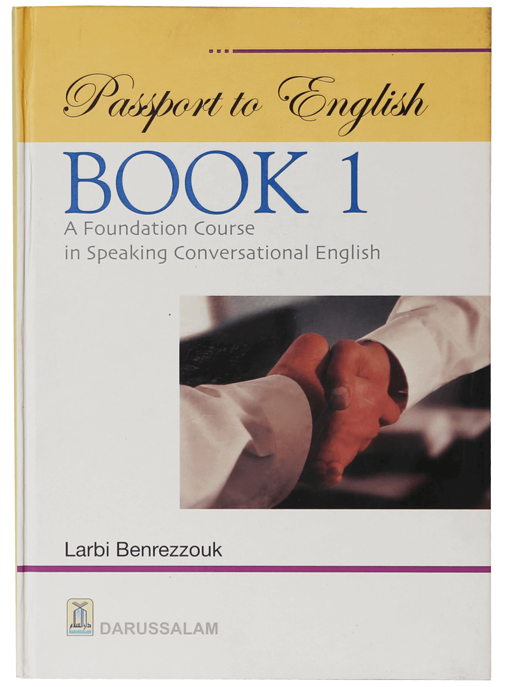 Passport to English Book 1 by Larbi Benrezzouk