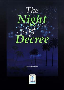 The Night of Decree by Shazia Nazlee