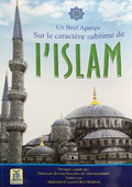 Un apercu concis sur l’islam - French - نبذة عن الإسلام by Muhammad Ibrahim