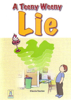 A Teeny Weeny Lie by Shazia Nazlee