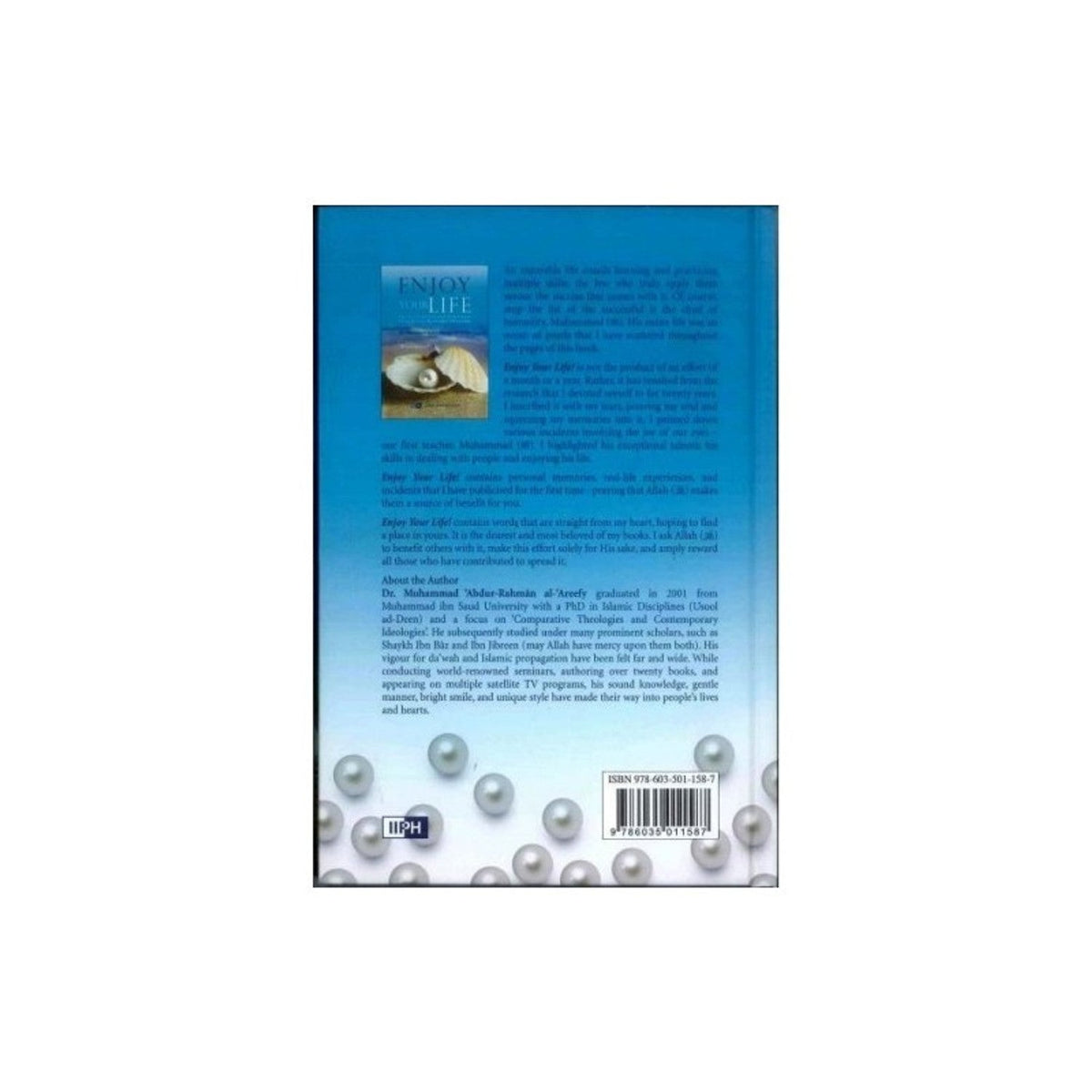 Enjoy Your Life - IIPH by Dr. Muhammad Abdul Rehman Al-Arifi