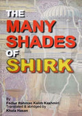 The many shades of shirk by Fadlur Rahman Kalim Kashmiri