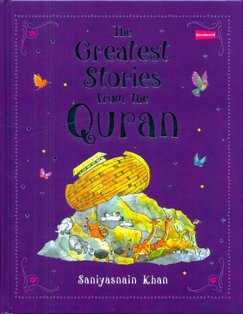 Greatest Stories from the Quran by Saniyasnain Khan