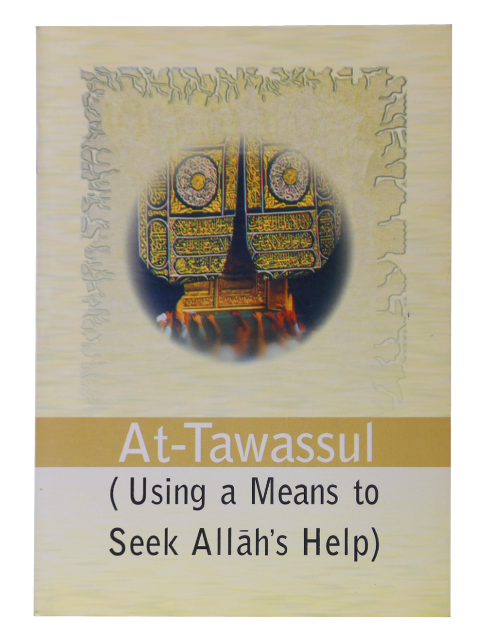 At-Tawassul by Darussalam Research Center