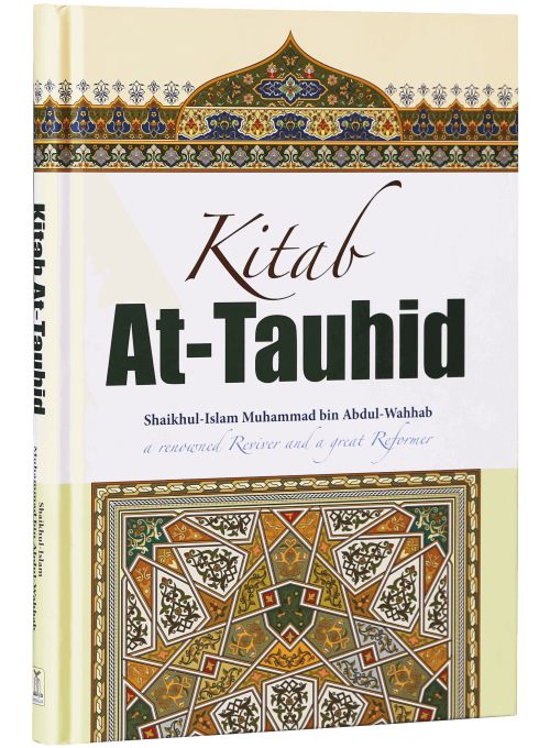 Kitab At-Tauhid (Abdul Wahab) by Mohammad bin Abdul Wahhab