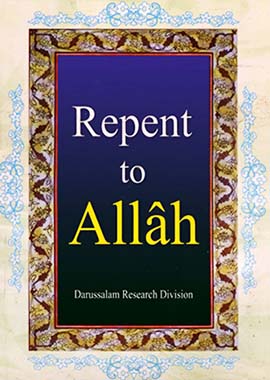 Repent to Allah by Darussalam Research Center