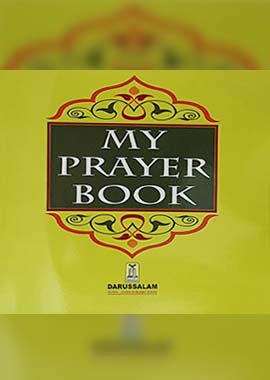 My Prayer Book by Darussalam Research Center