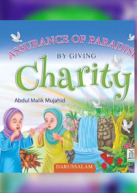 Assurance of Paradise by Giving Charity by Abdul Malik Mujahid