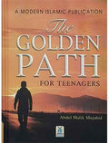 The Golden Path for the Teenagers by Abdul Malik Mujahid