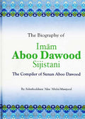 The Biography Of Imam Abu Dawood by Salah Ud Din Ali Abdul Maujood
