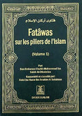 Fatâwas sur les Piliers de l'Islam - Volume 1 - Cheikh Mohammed ibn Saleh Al-Otheimine - French hardcover