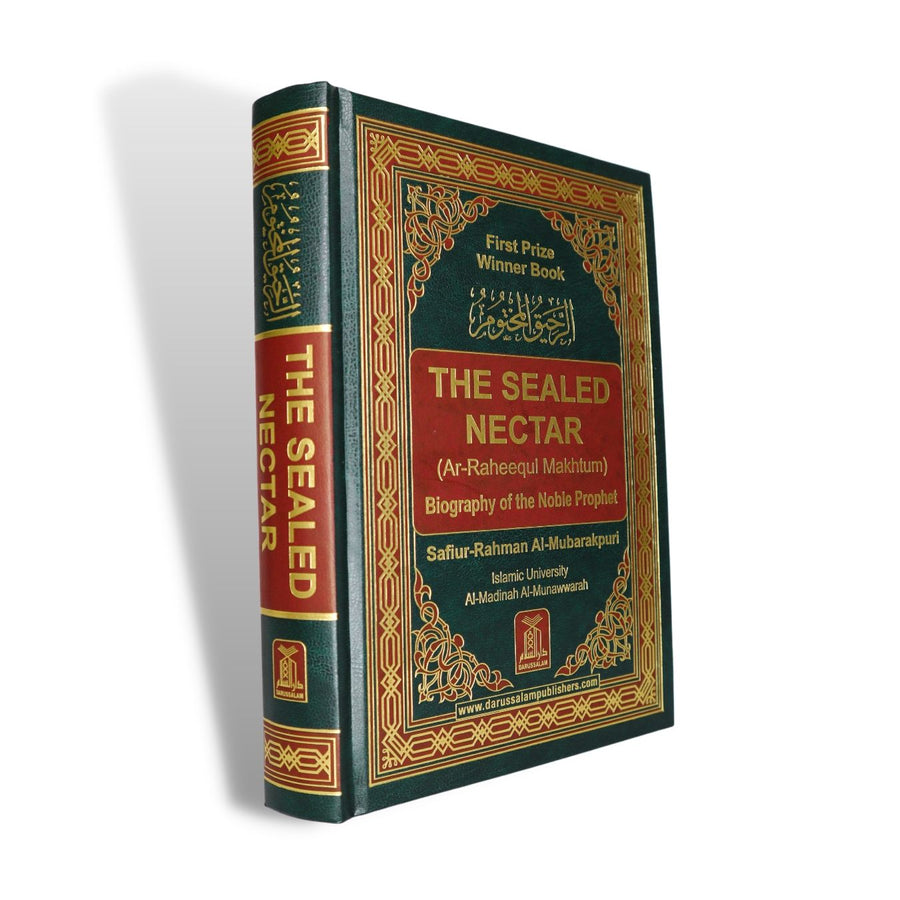 The Sealed Nectar (Ar Raheeq Al Makhtoum) - Biography of the Noble Prophet by Safi ur Rahman Mubarakpuri