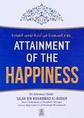 Attainment of the Happiness by Sheikh Salah Bin Muhammad Al Budair