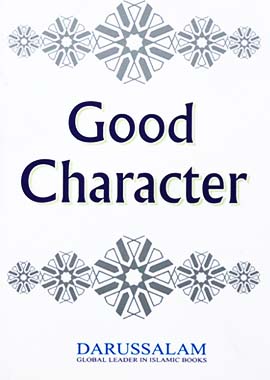 Good Character by Darussalam Research Center