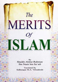The Merits of Islam by Shaikh Abdur-Rahman bin Nasir bin Abdullah As-Saadi