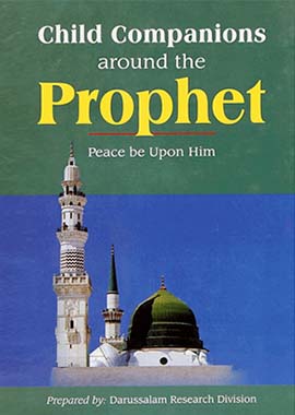 Child Companions around the Prophet by Darussalam Research Center