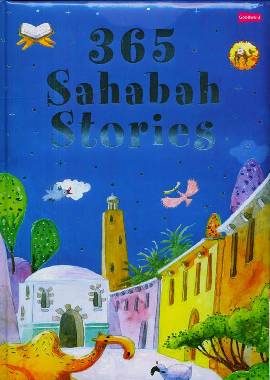 365 Sahabah Stories by Saniyasnain Khan