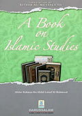 A Book on Islamic Studies by Abdur Rehman ibn Abdul Lateef Al Mahmood