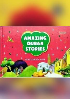 Amazing Quran Stories by Saniyasnain Khan